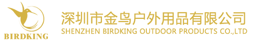 SHENZHEN BIRDKING OUTDOOR PRODUCTS CO.,LTD